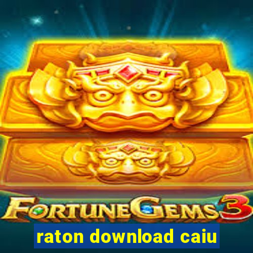 raton download caiu